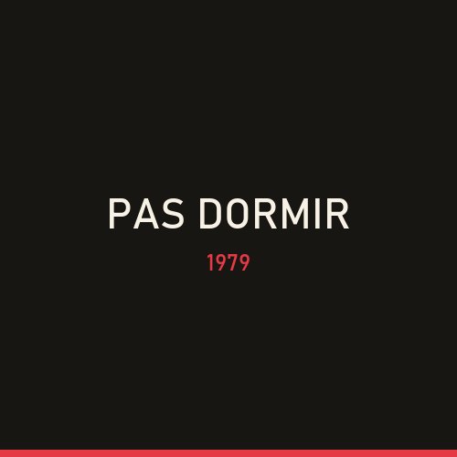 Pas dormir