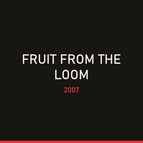 Fruit from the Loom